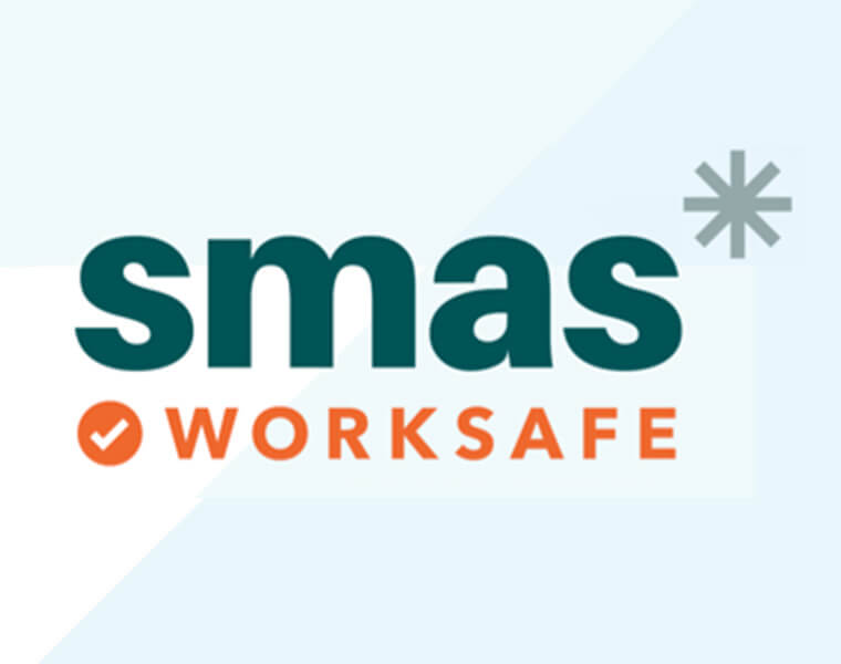 We have our SMAS worksafe Accreditation